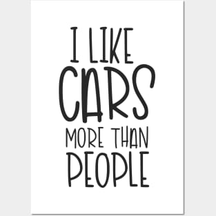 I Like Cars More Than People Posters and Art